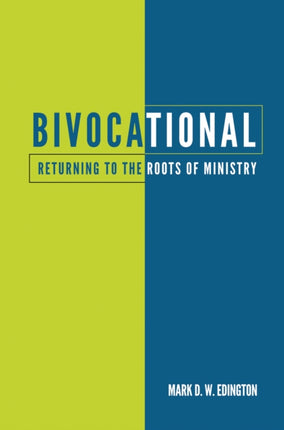 Bivocational Returning to the Roots of Ministry