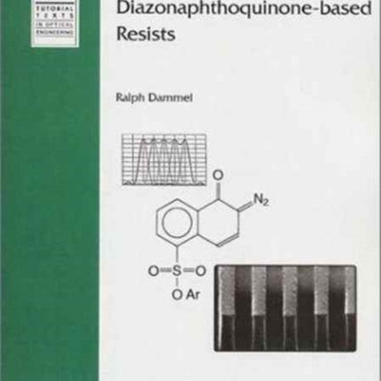 DiazonaphthoquinoneBased Resists Tutorial texts