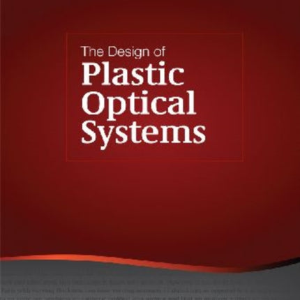 The Design of Plastic Optical Systems