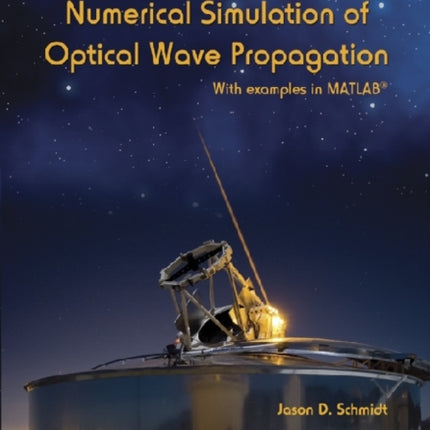 Numerical Simulation of Optical Wave Propagation