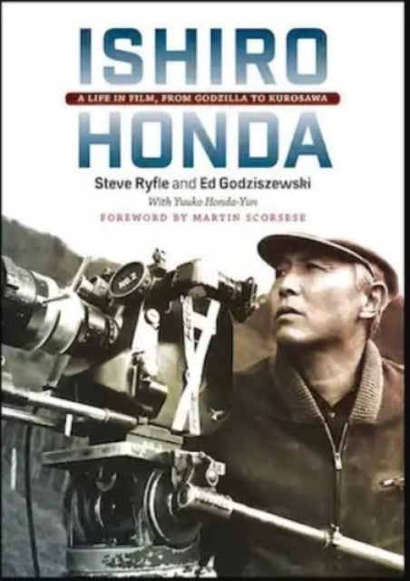 Ishiro Honda: A Life in Film, from Godzilla to Kurosawa