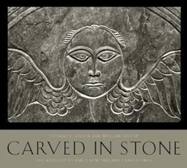 Carved in Stone: The Artistry of Early New England Gravestones