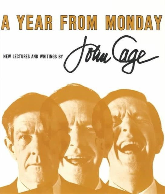 A YEAR FROM MONDAY New Lectures and Writing