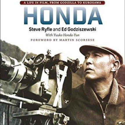 Ishiro Honda: A Life in Film, from Godzilla to Kurosawa