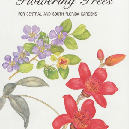 Flowering Trees for Central and South Florida