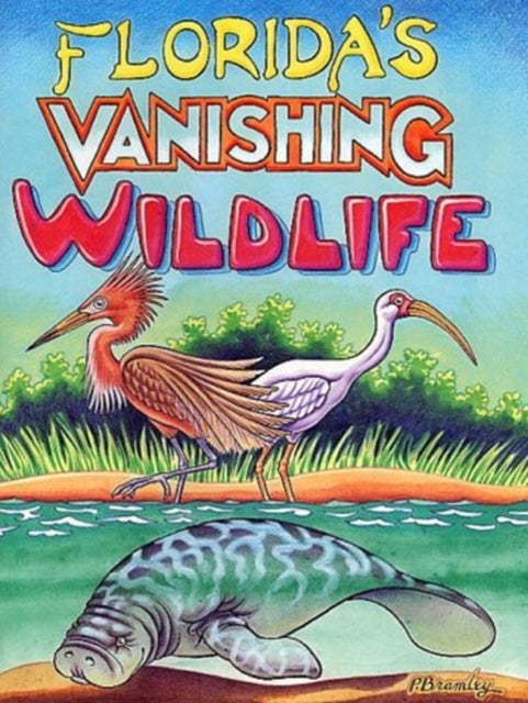 Florida's Vanishing Wildlife