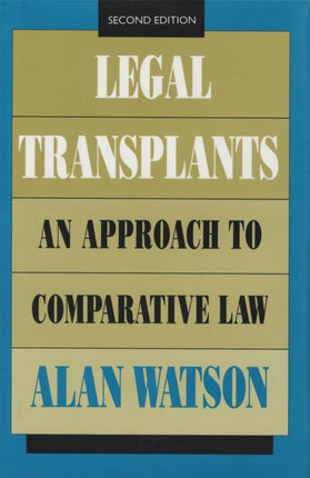Legal Transplants  An Approach to Comparative Law
