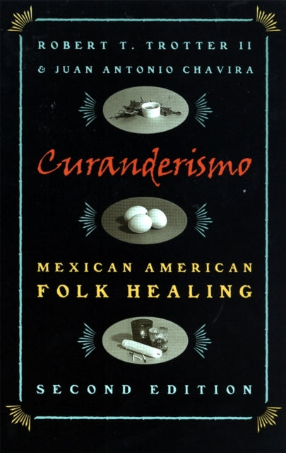 Curanderismo  Mexican American Folk Healing