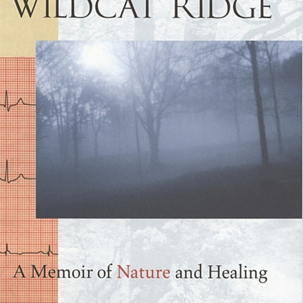 Crossing Wildcat Ridge: A Memoir of Nature and Healing