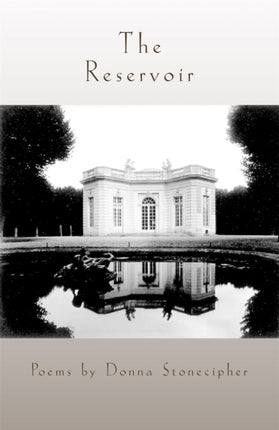 The Reservoir  Poems