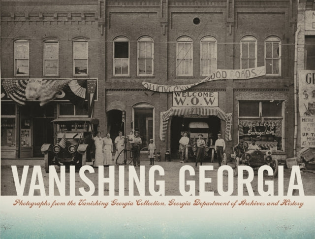 Vanishing Georgia: Photographs from the Vanishing Georgia Collection, Georgia Department of Archives and History