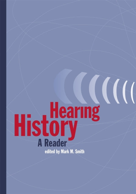 Hearing History  A Reader