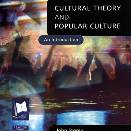 Cultural Theory and Popular Culture  An Introduction