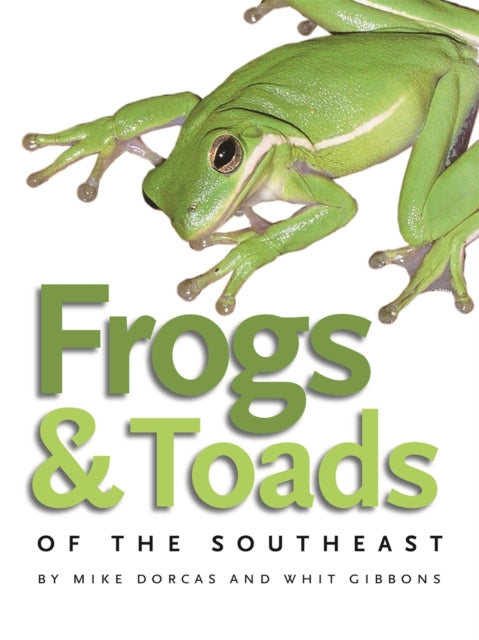 Frogs and Toads of the Southeast