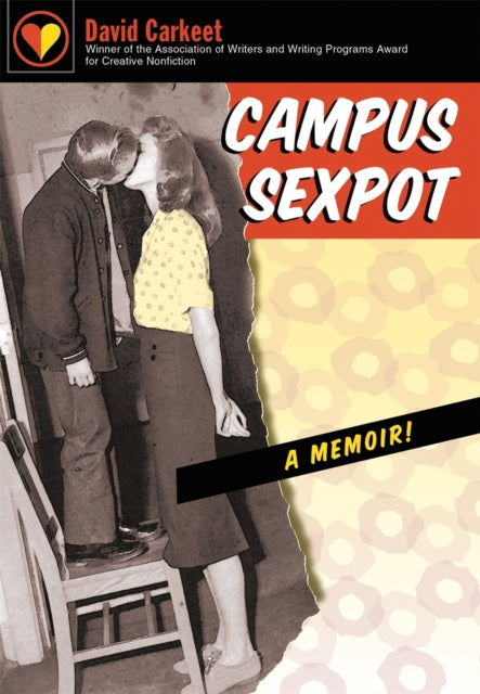 Campus Sexpot  A Memoir