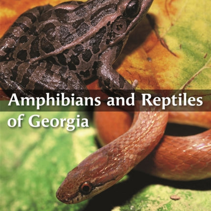 Amphibians and Reptiles of Georgia