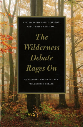 The Wilderness Debate Rages On  Continuing the Great New Wilderness Debate