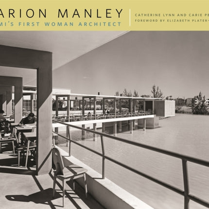 Marion Manley: Miami's First Woman Architect