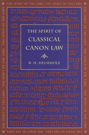 The Spirit of Classical Canon Law