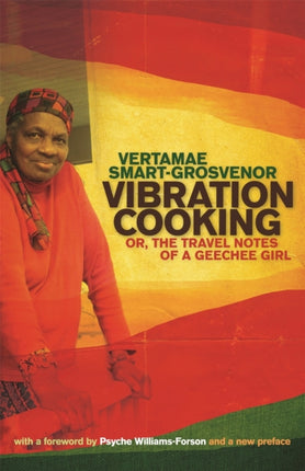 Vibration Cooking  or The Travel Notes of a Geechee Girl