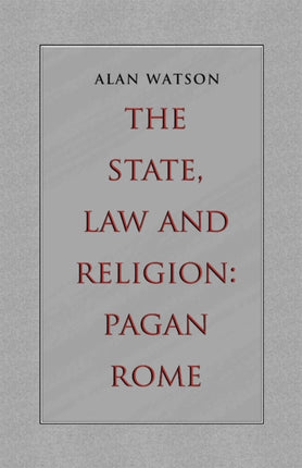 The State Law and Religion  Pagan Rome