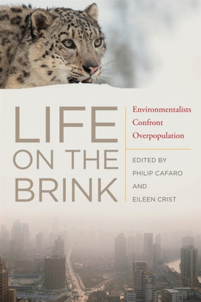 Life on the Brink  Environmentalists Confront Overpopulation