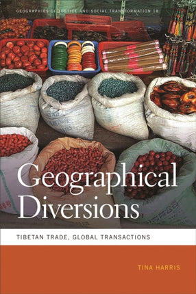 Geographical Diversions  Tibetan Trade Global Transactions