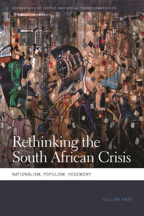 Rethinking the South African Crisis  Nationalism Populism Hegemony