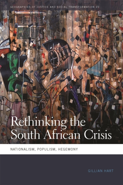 Rethinking the South African Crisis  Nationalism Populism Hegemony