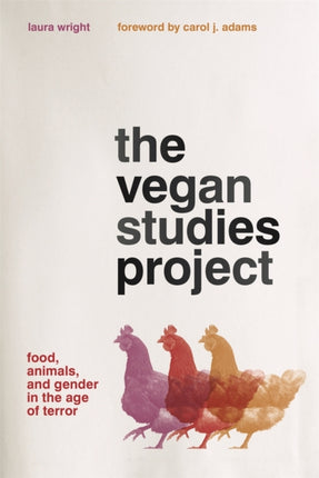 The Vegan Studies Project  Food Animals and Gender in the Age of Terror