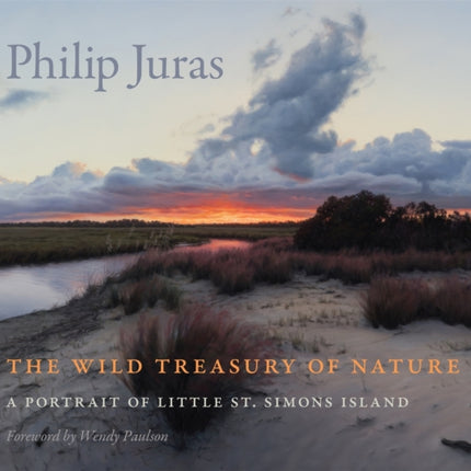 The Wild Treasury of Nature: A Portrait of Little St. Simons Island