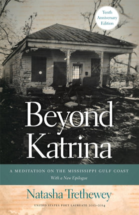 Beyond Katrina  A Meditation on the Mississippi Gulf Coast