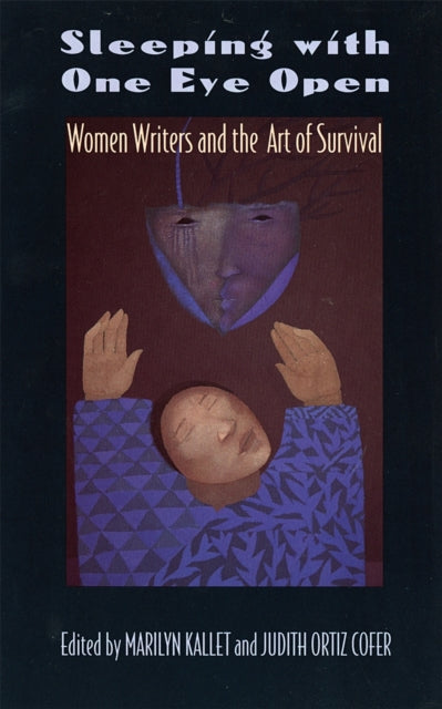 Sleeping with One Eye Open  Women Writers and the