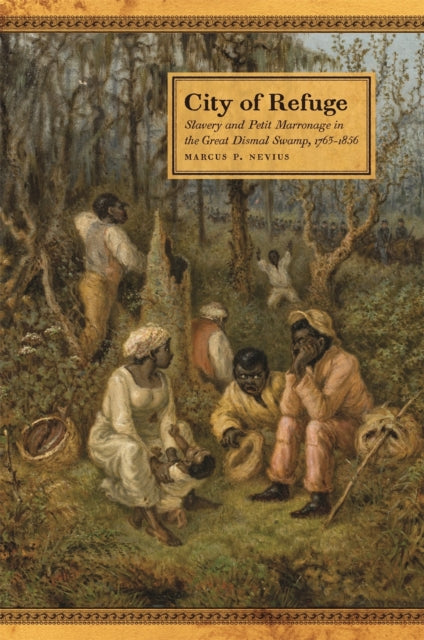 City of Refuge  Slavery and Petit Marronage in
