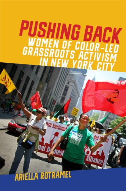 Pushing Back  Women of ColorLed Grassroots Activism in New York City