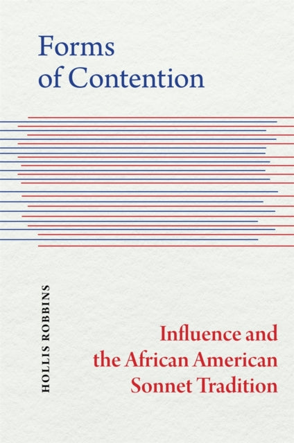 Forms of Contention  Influence and the African American Sonnet Tradition
