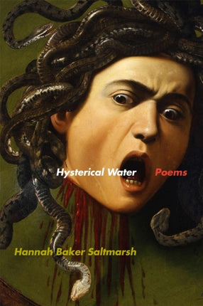 Hysterical Water  Poems