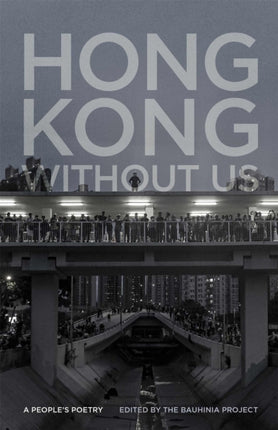 Hong Kong without Us: A People's Poetry