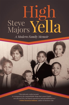 High Yella  A Modern Family Memoir