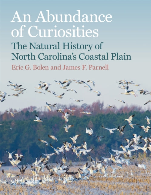 An Abundance of Curiosities: The Natural History of North Carolina’s Coastal Plain