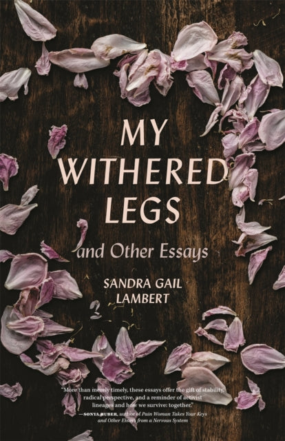 My Withered Legs and Other Essays