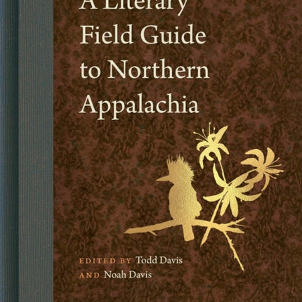 A Literary Field Guide to Northern Appalachia