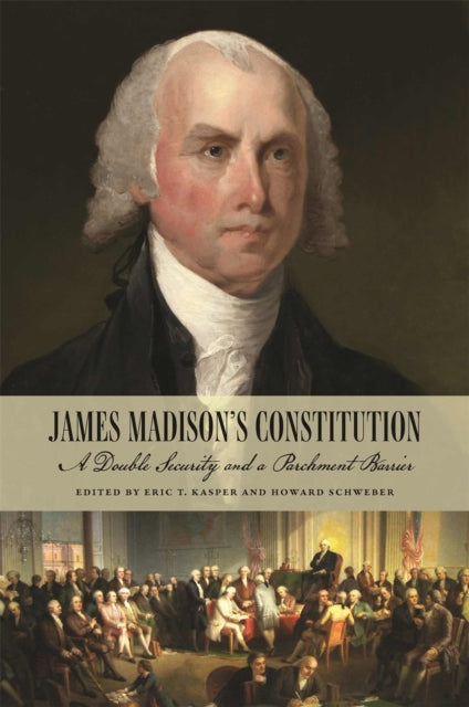 James Madisons Constitution
