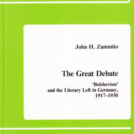 The Great Debate Bolshevism and the Literary Left
