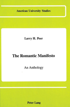The Romantic Manifesto An Anthology 23 American