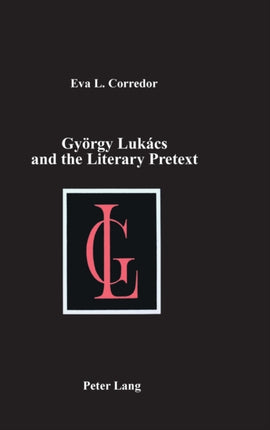 Gyoergy Lukacs and the Literary Pretext 5
