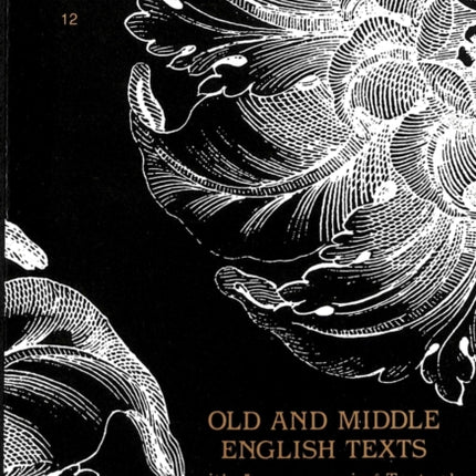 Old and Middle English Texts with Accompanying Textual and Linguistic Apparatus