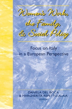 Womens Work the Family and Social Policy Focus on