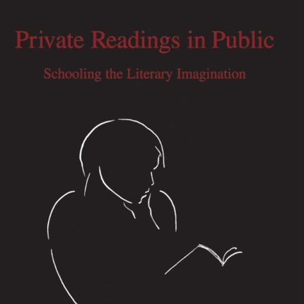 Private Readings in Public Schooling the Literary