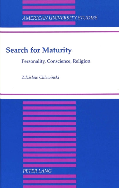 Search for Maturity: Personality, Conscience, Religion